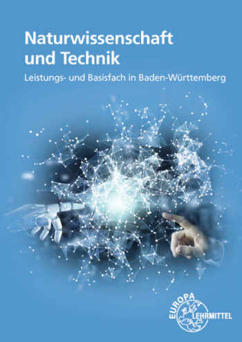 [Cover] Naturwissenschaft und Technik - Naturwissenschaft, Informatik und Technik